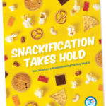 Snackification takes hold